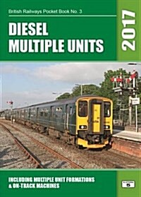 Diesel Multiple Units : Including Multiple Unit Formations and on Track Machines (Paperback, 30 Revised edition)