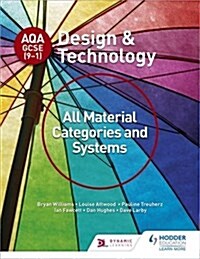 AQA GCSE (9-1) Design and Technology: All Material Categories and Systems (Paperback)