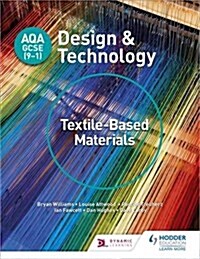 AQA GCSE (9-1) Design and Technology: Textile-Based Materials (Paperback)