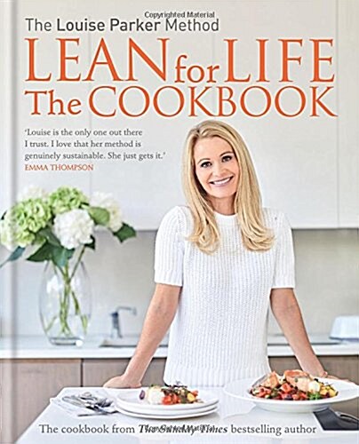 The Louise Parker Method: Lean for Life : The Cookbook (Hardcover)