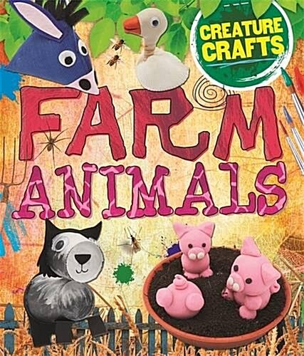 Creature Crafts: Farm Animals (Paperback)