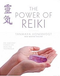 The Power of Reiki : An Ancient Hands-on Healing Technique (Paperback)