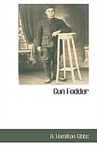 Gun Fodder (Paperback)