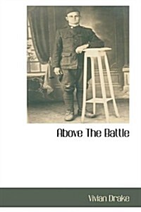 Above the Battle (Paperback)