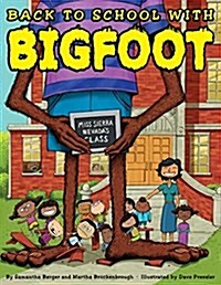 Back to School with Bigfoot (Hardcover)