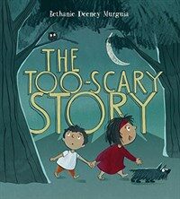 The Too-Scary Story (Hardcover)