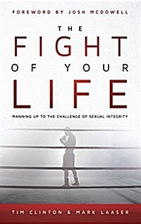 The Fight of Your Life (Hardcover)