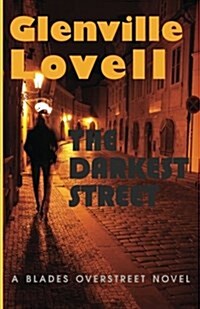 The Darkest Street: A Blades Overstreet Novel (Paperback)