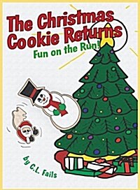 The Christmas Cookie Returns: Fun on the Run (Hardcover)