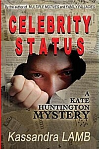 Celebrity Status: A Kate Huntington Mystery (Paperback)