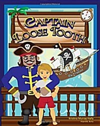 Captain Loose Tooth (Paperback)