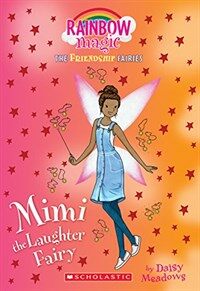 Mimi the Laughter Fairy (Friendship Fairies #3): A Rainbow Magic Book (Paperback)