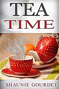 Tea Time: Most Shocking Truth and Experiences about Retail Jobs: Hot Tea (Paperback)