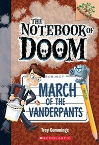 (The)Notebook of Doom. 12, March of the Vanderpants