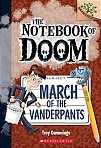 [중고] The Notebook of Doom #12 : March of the Vanderpants (Paperback)