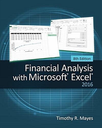 Financial Analysis with Microsoft Excel 2016, 8e (Paperback, 8)
