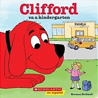 Clifford Va a Kindergarten (Clifford Goes to Kindergarten) (Paperback)