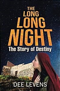 The Long Long Night: The Story of Destiny (Paperback)