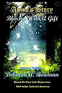 Annies Story, Blessed with a Gift (Paperback)