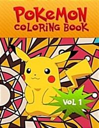 Pokemon Coloring Book: We Have Captured 53 Catchable Creatures from Pokemon for Adults and Children (Paperback)