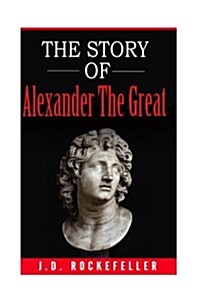 The Story of Alexander the Great (Paperback)