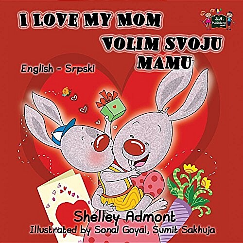 I Love My Mom: English Serbian Bilingual Edition (Paperback)