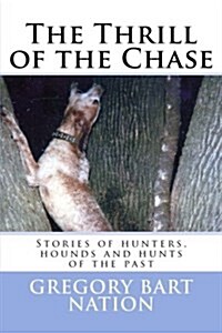 Thrill of the Chase (Paperback)