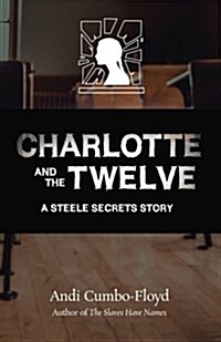 Charlotte and the Twelve (Paperback)