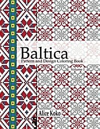 Baltica I: Pattern and Design Coloring Book (Paperback)