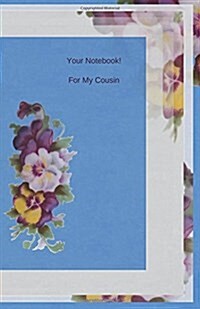 Your Notebook! for My Cousin (Paperback)