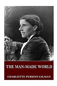 The Man-Made World (Paperback)