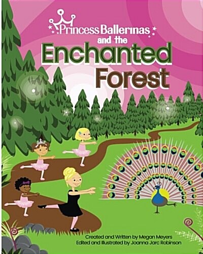 Princess Ballerinas: The Enchanted Forest (Paperback)