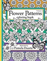 Flower Patterns Coloring Book, Volume 2 (Paperback)