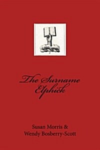 The Surname Elphick (Paperback)