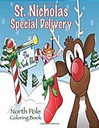 St. Nicholas Special Delivery North Pole Coloring Book (Paperback)