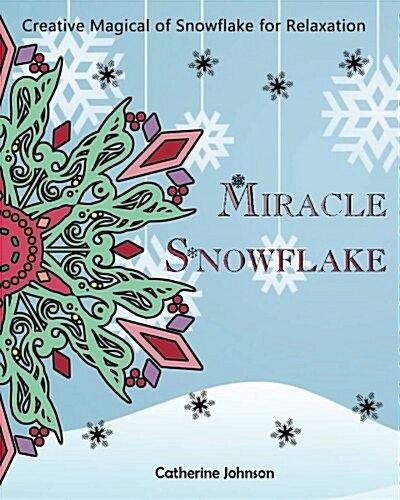 Magical Snowflake: Creative Magical of Snowflake for Relaxation (Paperback)