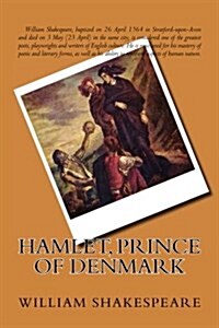 Hamlet, Prince of Denmark (Paperback)