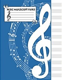 Music Manuscript Notebook: 12 Stave Blank Sheet Music - Staff Paper - 8.5x11 - 104 Pages - Manuscript Paper (Composition Books - Blank Sheet Musi (Paperback)