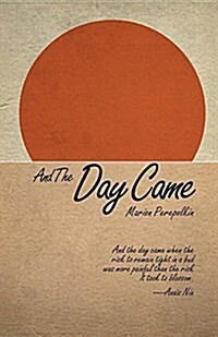 And the Day Came (Paperback)
