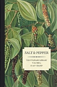 Salt & Pepper: The King & Queen of Spice (Paperback)