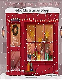 Color with Me! Auntie & Me: The Christmas Shop Coloring Book (Paperback)