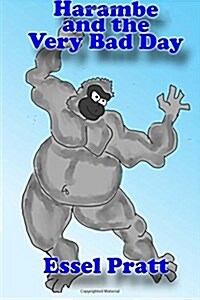 Harambe and the Very Bad Day (Paperback)