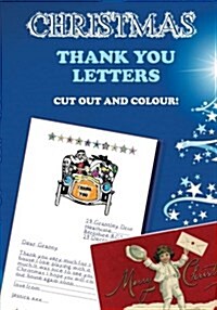 Christmas Thank You Letters: Cut Out and Colour (Paperback)