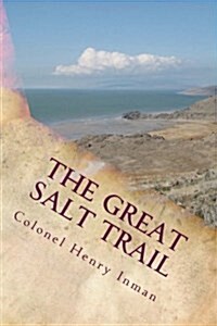 The Great Salt Trail (Paperback)