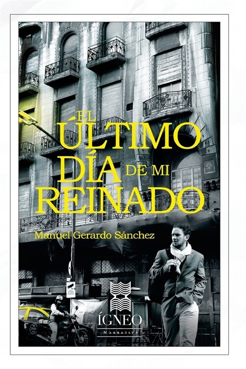 El ?timo D? de Mi Reinado (Paperback)