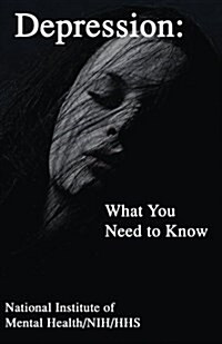 Depression: What You Need to Know (Paperback)