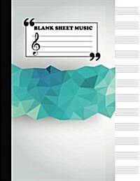 Manuscript Paper: Blank Sheet Music 12 Stave - 8.5x11 - Manuscript Paper - 104 Pages - Staff Paper (Blank Sheet Music Paper) Volume.3: B (Paperback)