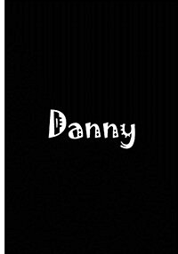 Danny - Personalized Journal / Notebook / Blank Lined Pages: An Ethi Pike Collectible (Paperback)