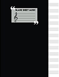 Blank Sheet Music Notebook: Music Manuscript Notebook - Staff Paper - 12 Stave - 8.5x11 - 104 Pages [Black Cover Edition] (Blank Sheet Music Book) (Paperback)