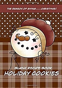 Blank Recipe Book Holiday Cookies: Recipe Keeper for Your Christmas Cookie Recipes (Paperback)